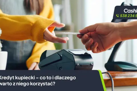Płatność kartą zbliżeniową. Kredyt kupiecki ułatwia transakcje, sprawdzając, czy warto z niego skorzystać.