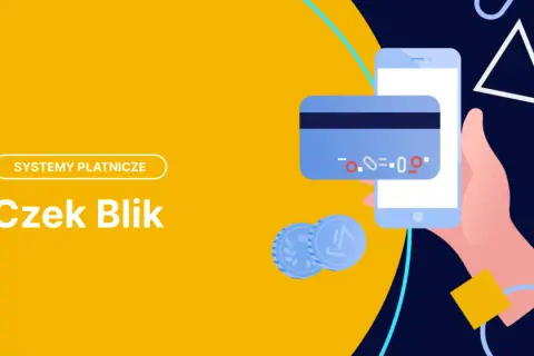 Grafika przedstawia smartfon z kartą płatniczą i monetami, symbolizującymi płatności. Tekst "Czek Blik" sugeruje szybkie transakcje.