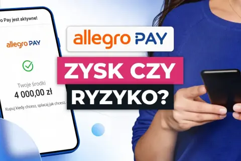 Telefon z aplikacją Allegro Pay pokazuje 4000 zł. Czy to zysk czy ryzyko?