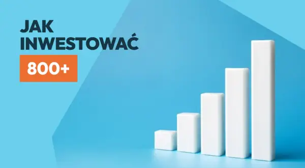 Jak inwestować 800+? Wykres słupkowy symbolizuje wzrost, jak w przypadku obligacji rodzinnych.