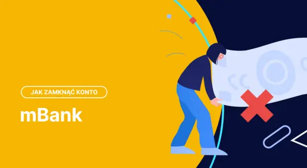 Ilustracja z napisem "Jak zamknąć konto w mBank". Postać pochyla się nad symbolem przekreślonego konta.