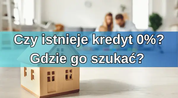 Drewniany model domu na tle rodziny. Czy istnieje kredyt 0%? Gdzie go szukać?