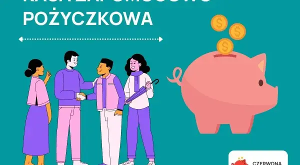 Ludzie współpracują, by zasilić skarbonkę. Kasa zapomogowo-pożyczkowa wspiera finansowo.