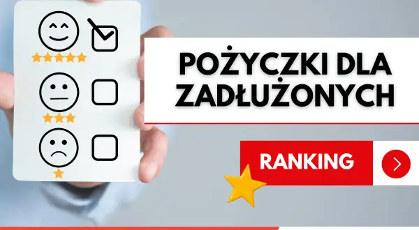 Pożyczki dla zadłużonych ze złą historią bez przedpłat weryfikacyjnych. Ranking ofert.