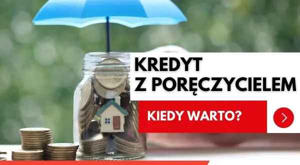 Skarbonka z domkiem i monetami pod parasolem. Kredyt z poręczycielem, gdy potrzebujesz wsparcia.