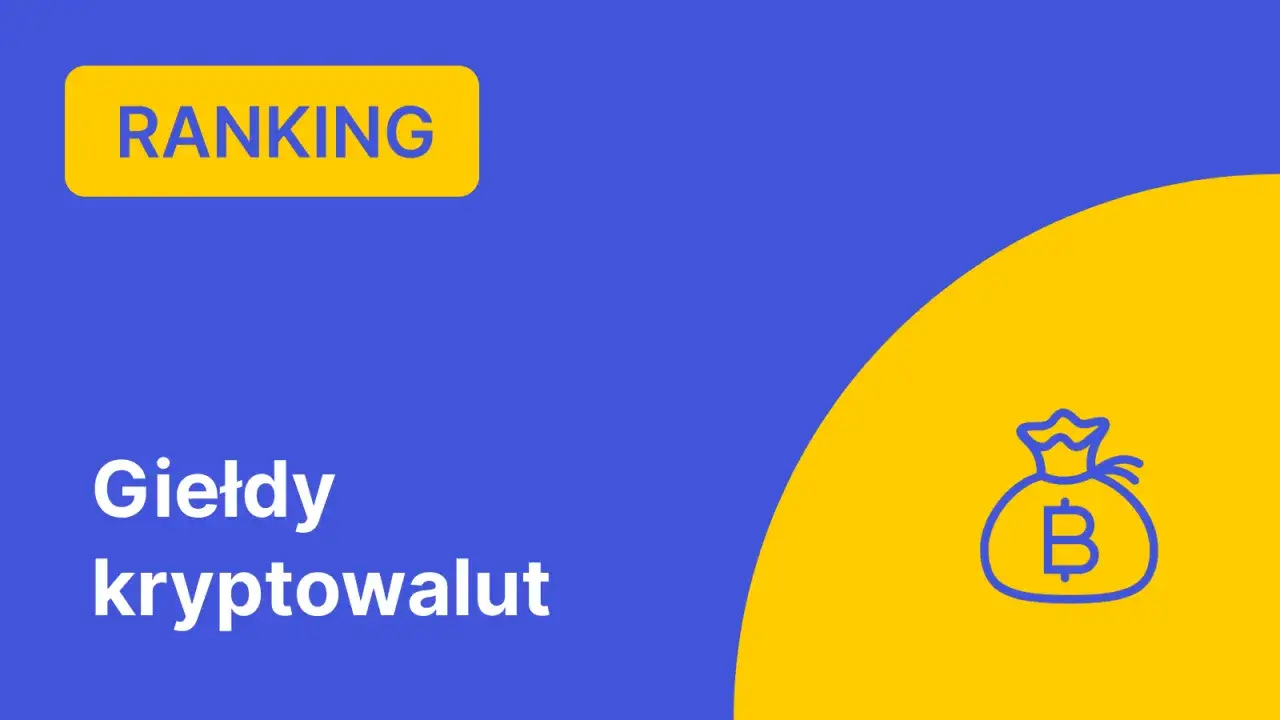 Ranking giełd kryptowalut. Dowiedz się, gdzie kupić kryptowaluty i jak zacząć inwestować.