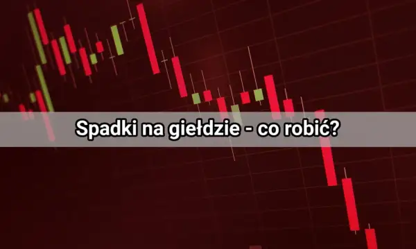 Wykres świecowy pokazuje spadki na giełdzie. Co to znaczy i jak reagować na takie pullbacki?